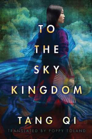 To the Sky Kingdom de Qi Tang