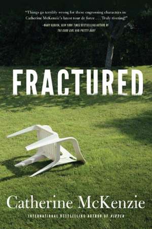 Fractured de Catherine McKenzie