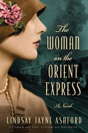 The Woman on the Orient Express de Lindsay Ashford