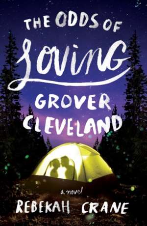 The Odds of Loving Grover Cleveland de Rebekah Crane