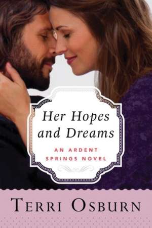 Her Hopes and Dreams de Terri Osburn