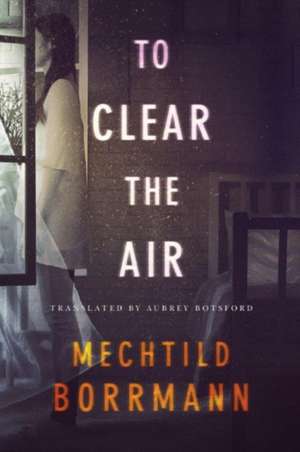 To Clear the Air de Mechtild Borrmann