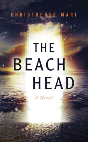 The Beachhead de Christopher Mari