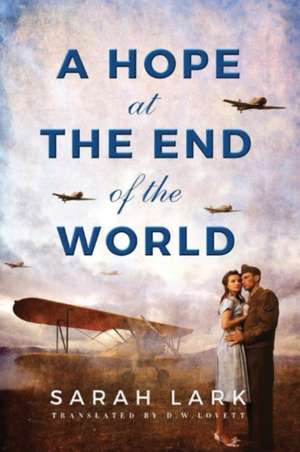 A Hope at the End of the World de Sarah Lark