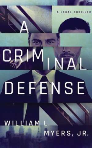 A Criminal Defense de William L. Myers