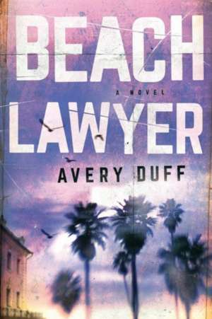 Beach Lawyer de Avery Duff