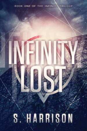 Infinity Lost de S. Harrison