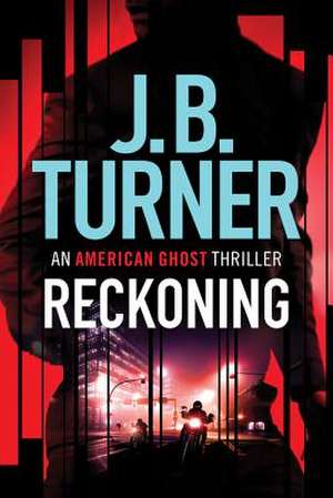 Reckoning de J B Turner