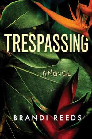 Trespassing de Reeds, Brandi