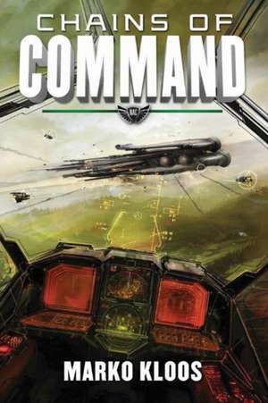 Chains of Command de Marko Kloos