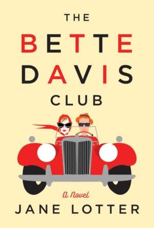 The Bette Davis Club de Jane Lotter