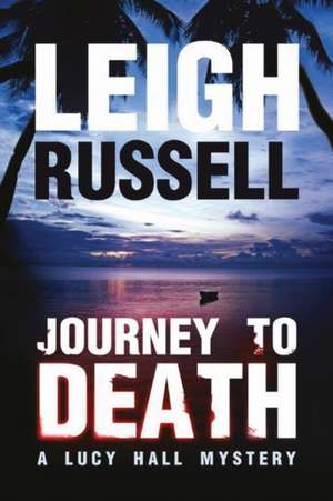 Journey to Death de Leigh Russell