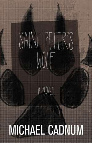 Saint Peter's Wolf de Michael Cadnum