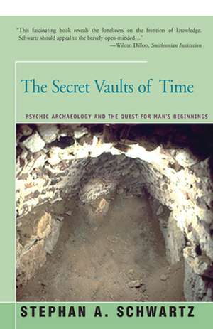 The Secret Vaults of Time de Stephan Schwartz