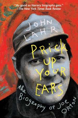 Prick Up Your Ears de John Lahr