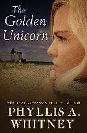 The Golden Unicorn de Phyllis A. Whitney