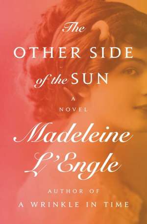 The Other Side of the Sun de Madeleine L'Engle