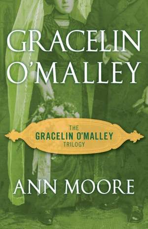 Gracelin O'Malley de Ann Moore