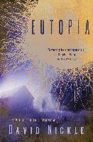 Eutopia de David Nickle