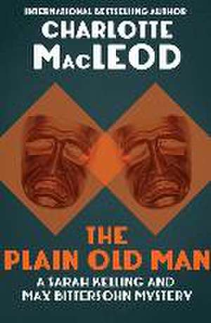 The Plain Old Man de Charlotte Macleod