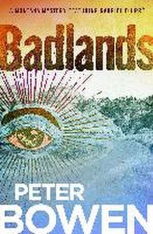 Badlands de Peter Bowen