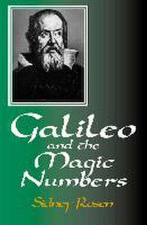 Galileo and the Magic Numbers de Sidney Rosen