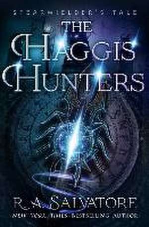 The Haggis Hunters de R. A. Salvatore