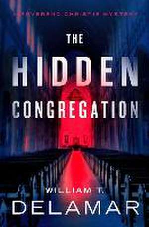 The Hidden Congregation de William T Delamar