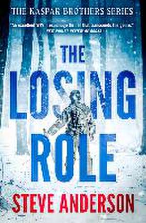 The Losing Role de Steve Anderson