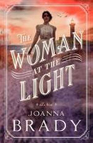 The Woman at the Light de Joanna Brady