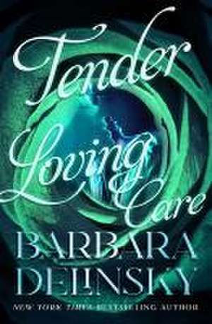 Tender Loving Care de Barbara Delinsky