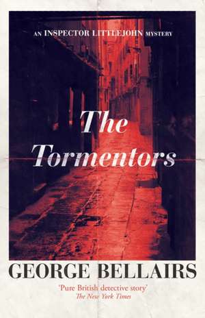 The Tormentors de George Bellairs