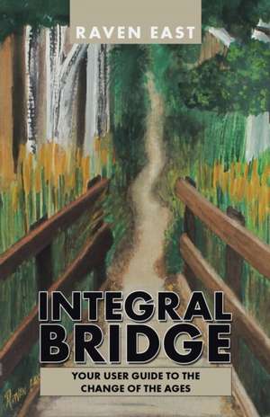 Integral Bridge de Raven East