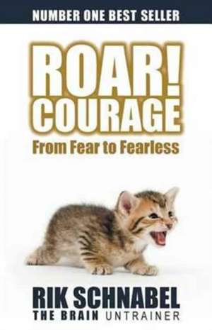 Roar! Courage de Rik Schnabel