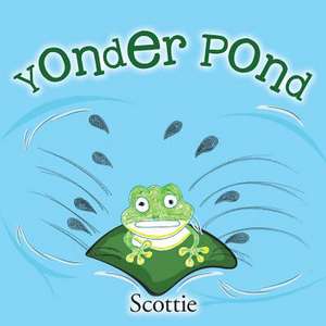 Yonder Pond de Scottie