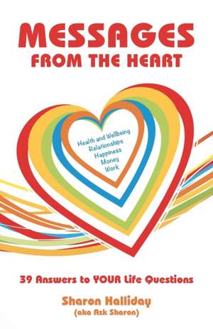 Messages from the Heart de Halliday, Sharon