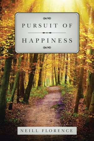 Pursuit of Happiness de Neill Florence