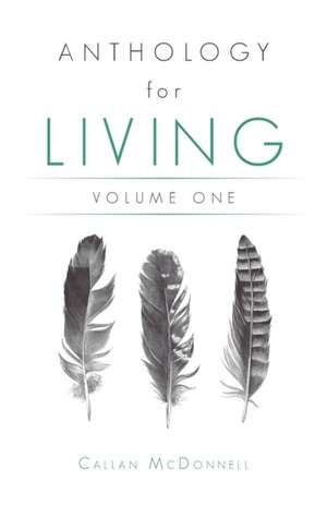 Anthology for Living de Callan McDonnell