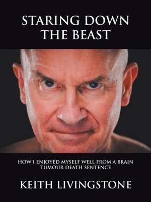 Staring Down the Beast de Keith Livingstone