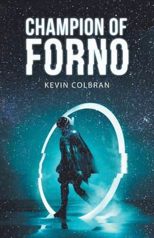 Champion of Forno de Kevin Colbran