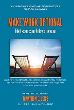 Make Work Optional de Jonathon C. Leise