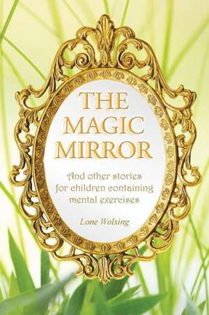 The Magic Mirror de Lone Wolsing