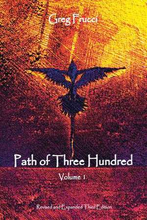 Path of Three Hundred de Greg Frucci