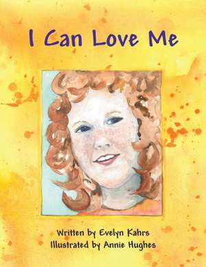 I Can Love Me de Evelyn Kahrs