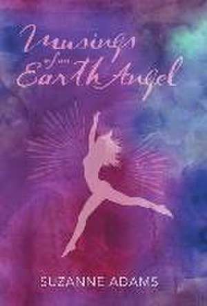 Musings of an Earth Angel de Suzanne Adams