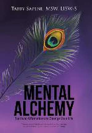 Mental Alchemy de MSW LISW-S Tabby Sapene