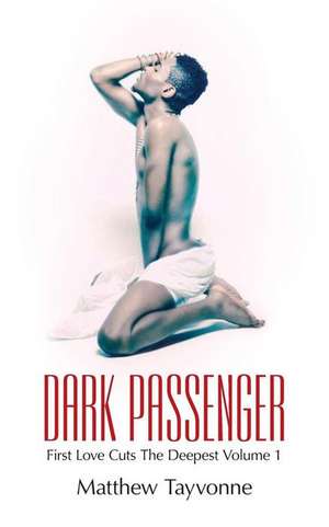 Dark Passenger de Matthew Tayvonne