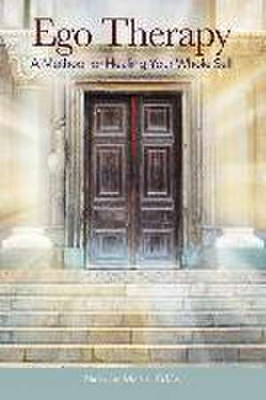 Ego Therapy de Ed. D. Nickolas Martin