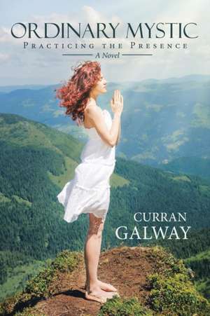 Ordinary Mystic de Curran Galway