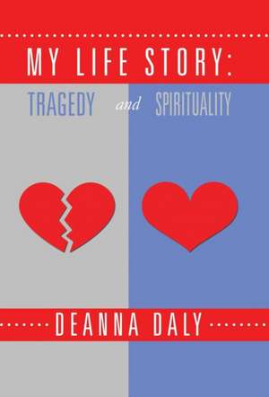 My Life Story de Deanna Daly